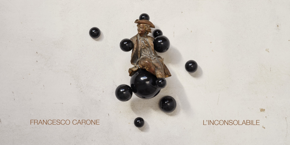 Francesco Carone – L’inconsolabile